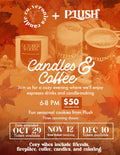 Candles + Coffee @ Plush