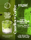 Matcha Candle Making @ Plush Coffee